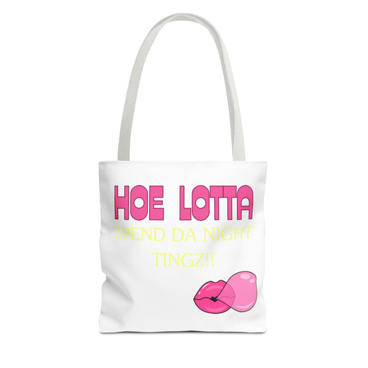 Spend Da Night Tote Bag